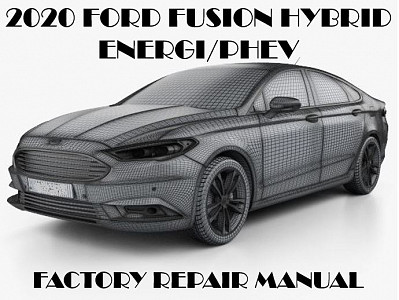 2020 Ford Fusion Hybrid/PHEV repair manual