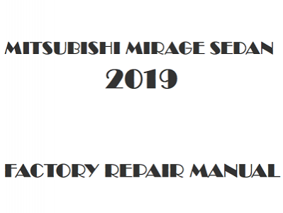 2019 Mitsubishi Mirage Sedan repair manual