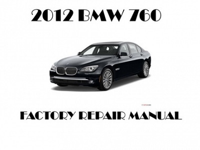 2012 BMW 760 repair manual