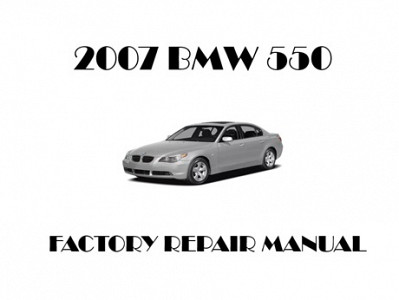 2007 BMW 550 repair manual