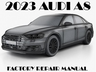 2023 Audi A8 repair manual