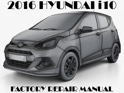 2016 Hyundai i10 repair manual
