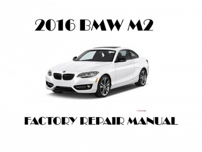 2016 BMW M2 repair manual