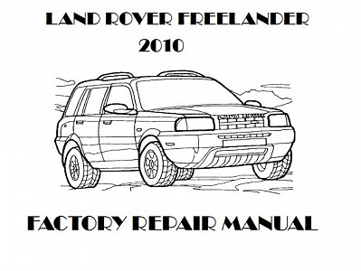 2010 Land Rover Freelander repair manual