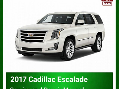 2017 Cadillac Escalade repair manual