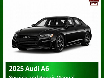 2025 Audi A6 repair manual