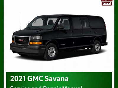 2021 GMC Savana repair manual