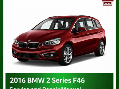 2016 BMW 2 Series F46 repair manual