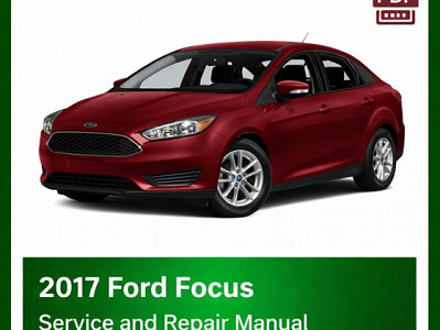 2017 Ford Focus repair manual