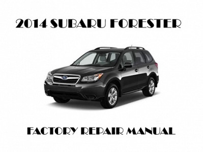 2014 Subaru Forester repair manual