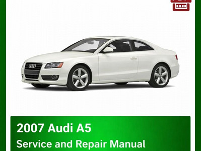2007 Audi A5 Workshop and Repair Manual PDF