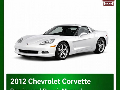 2012 Chevrolet Corvette repair manual