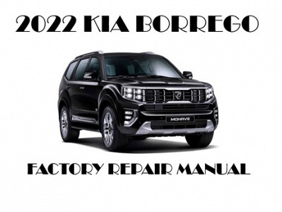 2022 Kia Borrego repair manual