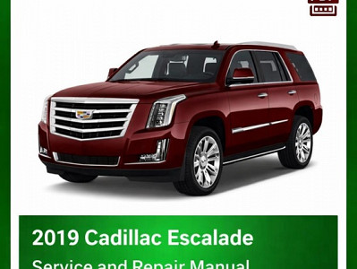 2019 Cadillac Escalade repair manual