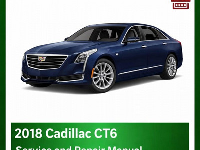 2018 Cadillac CT6 repair manual