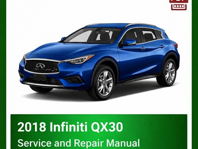 2018 Infiniti QX30 Repair Manual - VIN specific