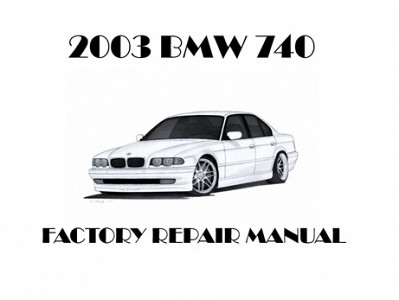 2003 BMW 740 repair manual