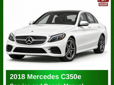 2018 Mercedes C350e repair manual