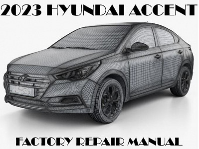 2023 Hyundai Accent repair manual