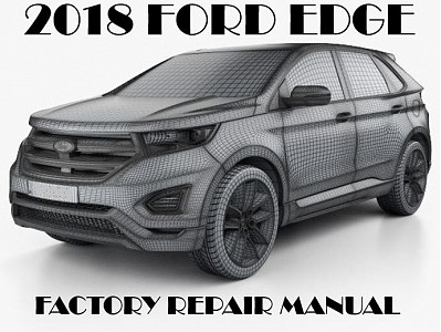 2018 Ford Edge repair manual