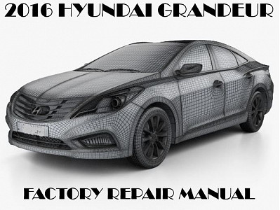 2016 Hyundai Grandeur repair manual