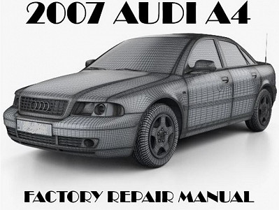 2007 Audi A4 repair manual