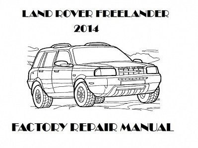 2014 Land Rover Freelander repair manual