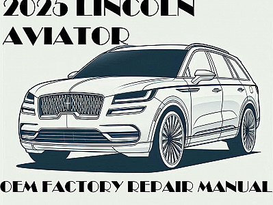 2025 Lincoln Aviator repair manual