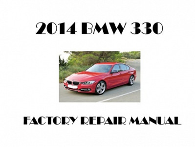 2014 BMW 330 repair manual