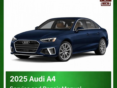 2025 Audi A4 repair manual
