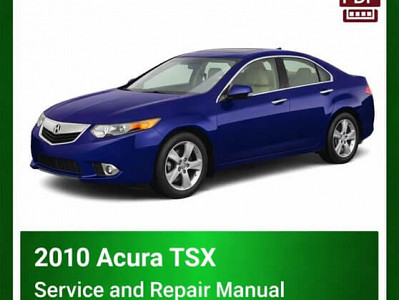 2010 Acura TSX repair manual - VIN specific