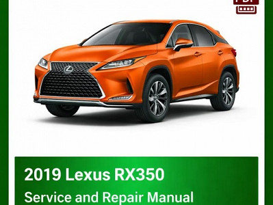 2019 Lexus RX350 repair manual - VIN specific PDF