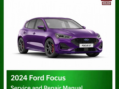 2024 Ford Focus Repair Manual