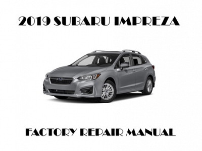 2019 Subaru Impreza repair manual