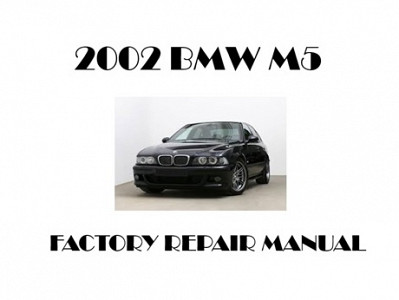 2002 BMW M5 repair manual