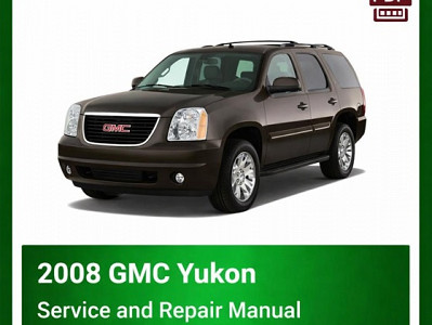 2008 GMC Yukon repair manual