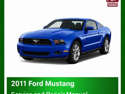 2011 Ford Mustang repair manual