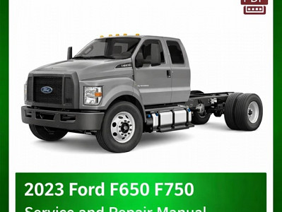 2023 Ford F650 F750 repair manual