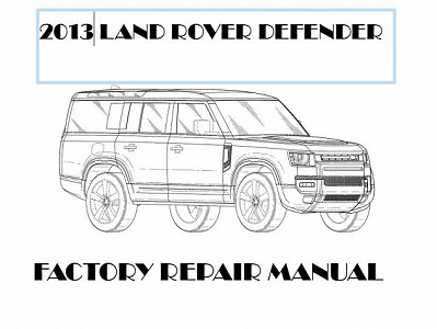 2013 Land Rover Defender repair manual