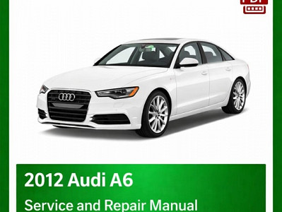2012 Audi A6 repair manual