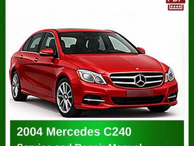 2004 Mercedes C240 repair manual