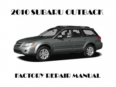 2010 Subaru Outback repair manual