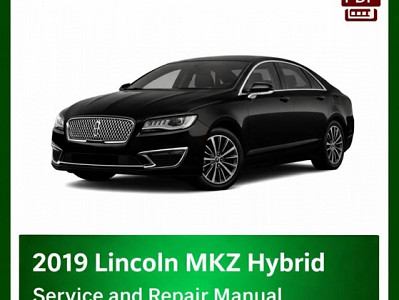 2019 Lincoln MKZ Hybrid repair manual
