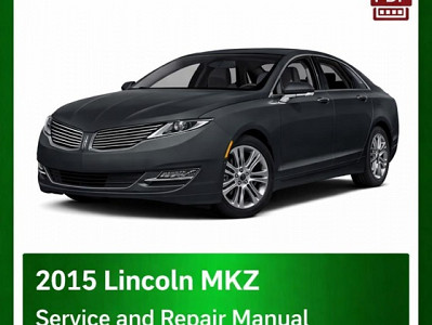 2015 Lincoln MKZ repair manual