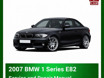 2007 BMW 1 Series E82 repair manual