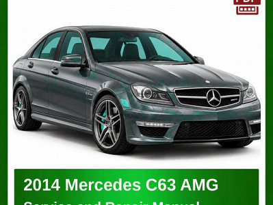2014 Mercedes C63 AMG repair manual