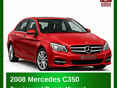 2008 Mercedes C350 repair manual