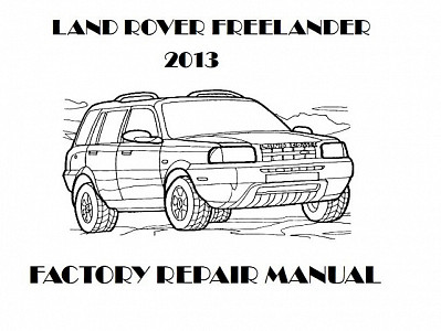 2013 Land Rover Freelander repair manual downloader