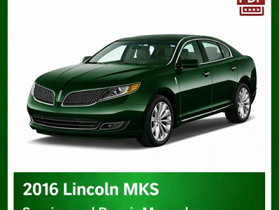 2016 Lincoln MKS repair manual