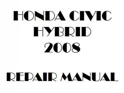 2008 Honda CIVIC HYBRID repair manual